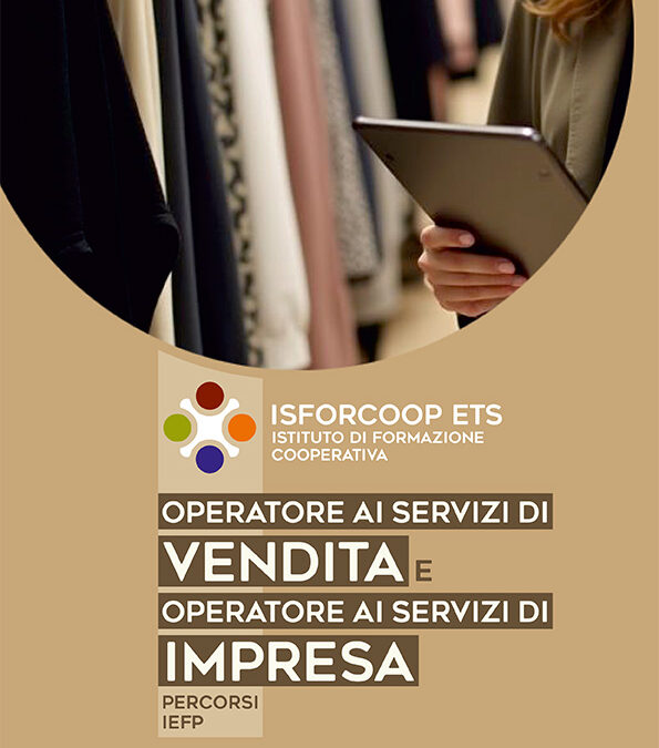 Corso di qualifica IeFP per Operatore ai servizi di vendita e per Operatore ai servizi d’impresa