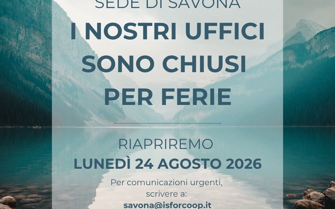 CHIUSURA SEDE di SAVONA – FERIE ESTIVE